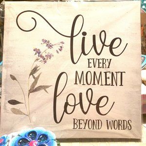 Live Every Moment Love Beyond Words 8x8 Canvas Art